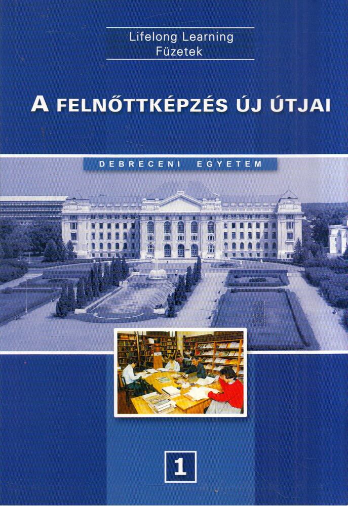 Dr. Kálmán Anikó - A felnőttképzés új útjai [antikvár]