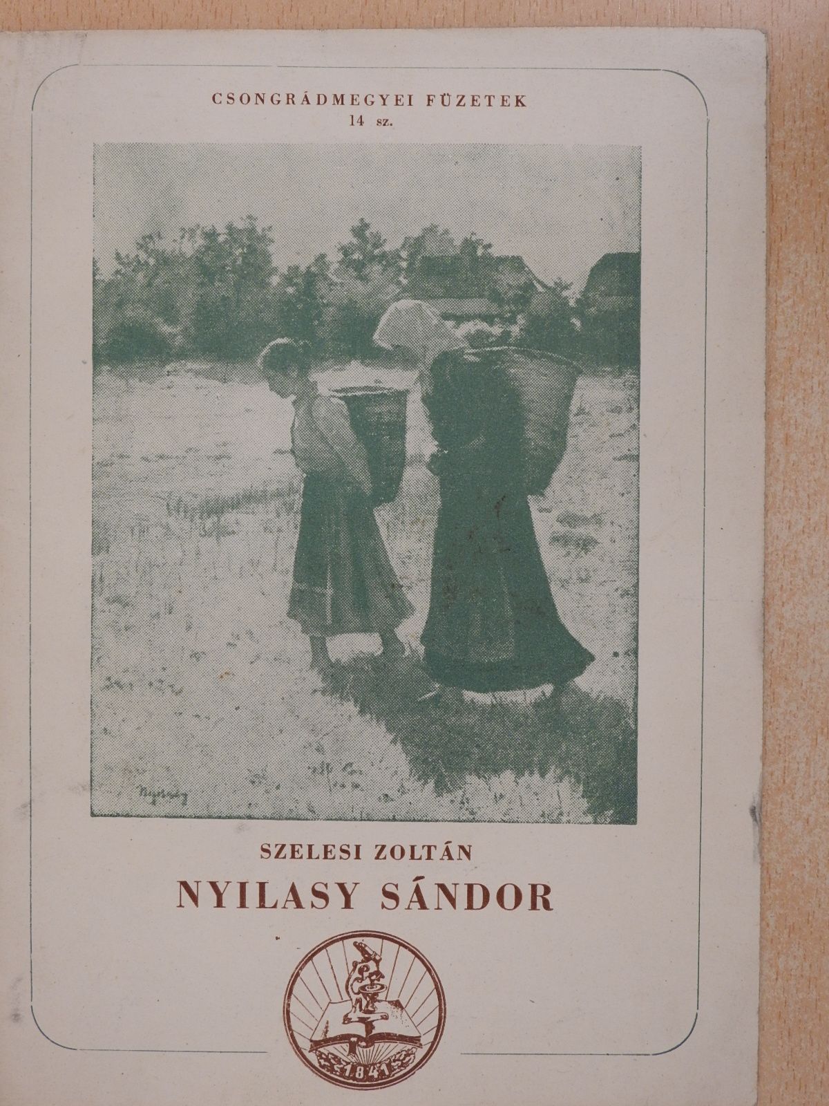 Szelesi Zoltán - Nyilasy Sándor (dedikált példány) [antikvár]