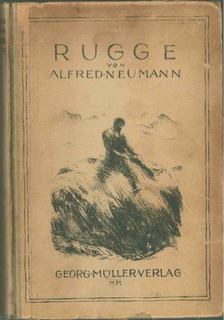 ALFRED NEUMANN - Rugge [antikvár]