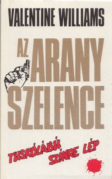 Williams, Valentine - Az arany szelence [antikvár]