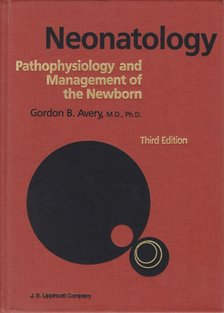 Avery, Gordon B. - Neonatology [antikvár]