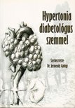 Jermendy György dr. - Hypertonia diabetológus szemmel [antikvár]