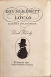 LOVIK KÁROLY - Egy elkésett lovag [antikvár]