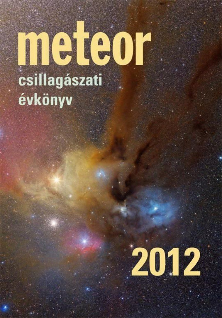 Benkő József, Mizser Attila - Meteor csillagászati évkönyv 2012 [antikvár]