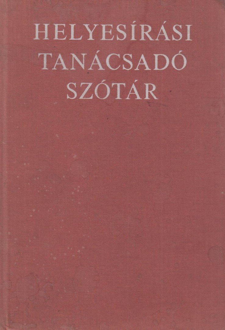 Deme László, Fábián Pál - Helyesírási tanácsadó szótár [antikvár]