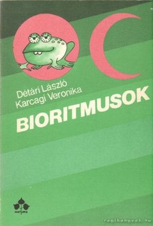 Détári László-Karcagi Veronika - Bioritmusok [antikvár]