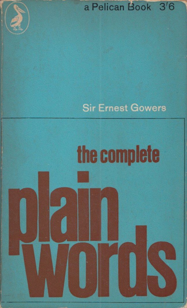 Ernest Gowers, Sidney Greenbaum, Janet Whitcut - The Complete Plain Words [antikvár]