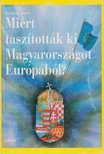 Jámbor János - Miért taszították ki Magyarországot Európából? [antikvár]