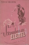 Raoul Plus S. J., Puhl Antal - Szemben az élettel [antikvár]