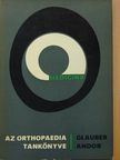 Glauber Andor - Az orthopaedia tankönyve [antikvár]