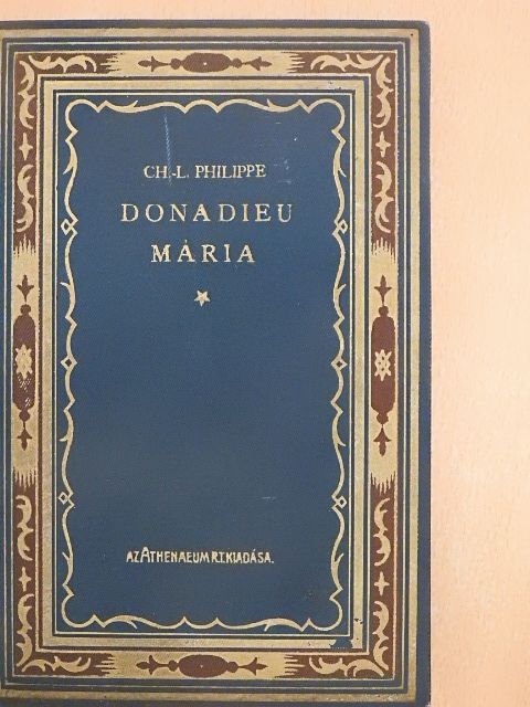 C H.-L. Philippe - Donadieu Mária [antikvár]