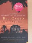 Ann Patchett - Bel canto [antikvár]