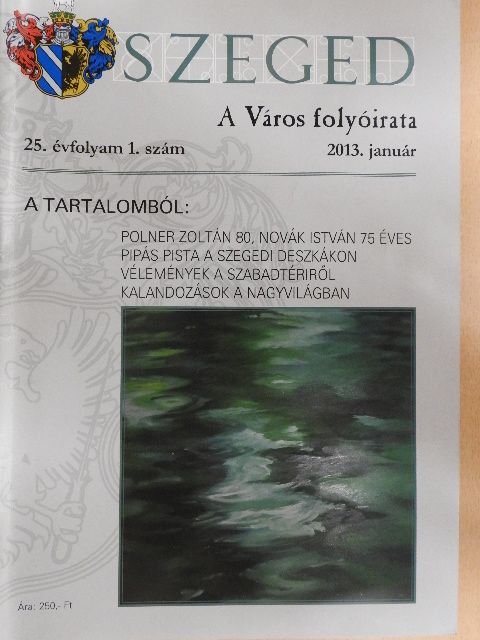 Arany Mihály - Szeged 2013. január [antikvár]
