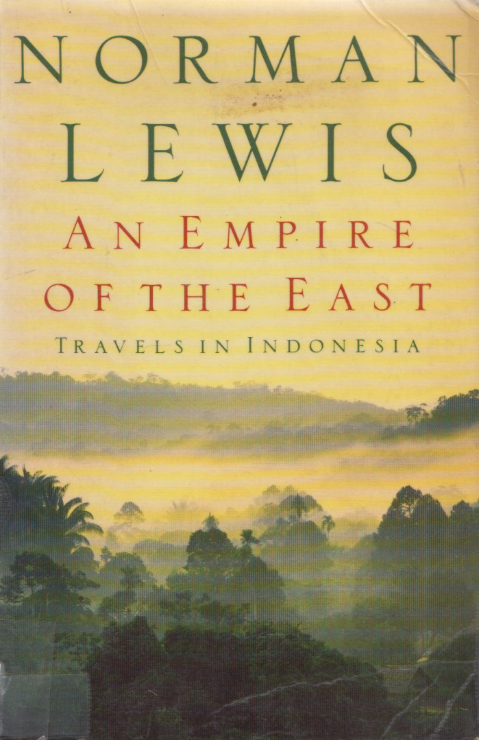 NORMAN LEWIS - An Empire of the East [antikvár]