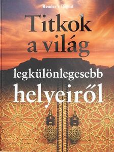 Frédéric Denhez - Titkok a világ legkülönlegesebb helyeiről [antikvár]