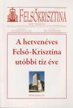 Szerdahelyi Csongor - A hetvenéves Felső-Krisztina utóbbi tíz éve [antikvár]
