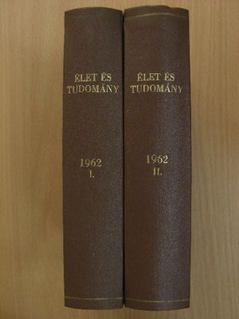 Dr. Székely Sándor - Élet és Tudomány 1962. január-december I-II. [antikvár]
