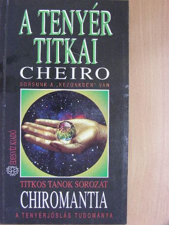 Cheiro - A tenyér titkai/Chiromantia [antikvár]