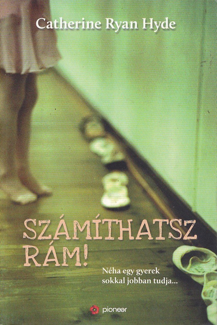 Catherine Ryan Hyde - Számíthatsz rám! [antikvár]