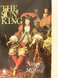 Nancy Mitford - The Sun King [antikvár]