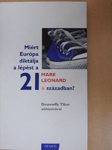 Mark Leonard - Miért Európa diktálja a lépést a 21. században? [antikvár]