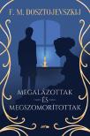 F. M. Dosztojevszkij - Megalázottak és megszomorítottak