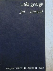 Vitéz György - Jel beszéd [antikvár]