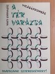 Nagy Barnabás - A tér varázsa [antikvár]