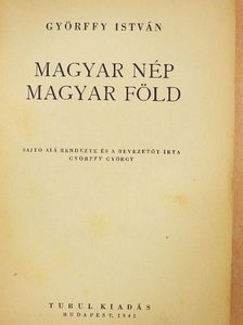 Györffy István - Magyar nép-magyar föld [antikvár]