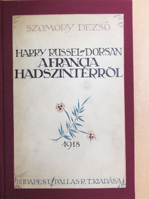 Harry Russel-Dorsan - Harry Russel-Dorsan a francia hadszintérről [antikvár]
