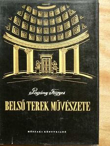 Pogány Frigyes - Belső terek művészete [antikvár]