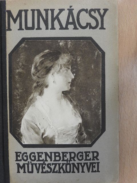 Feleky Géza - Munkácsy [antikvár]