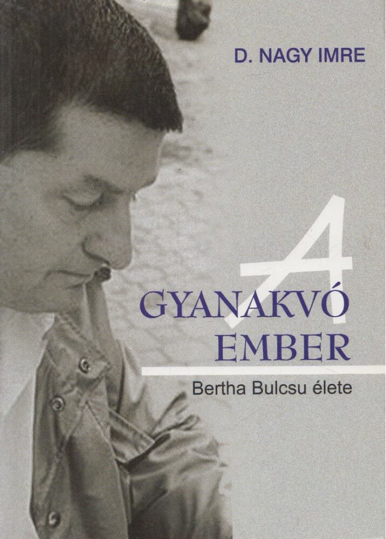 D. Nagy Imre - A gyanakvó ember (dedikált) [antikvár]