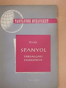 Dr. Király Rudolf - Spanyol társalgási zsebkönyv [antikvár]
