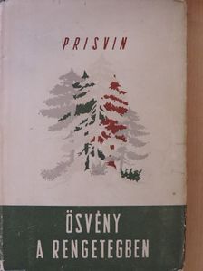 M. Prisvin - Ösvény a rengetegben [antikvár]