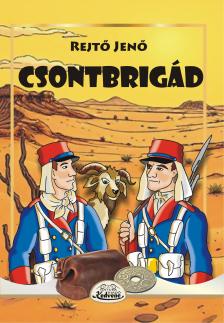 Rejtő Jenő - Csontbrigád