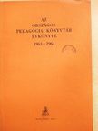 Dr. Hegedűs Lászlóné - Az Országos Pedagógiai Könyvtár évkönyve 1963-1964 [antikvár]