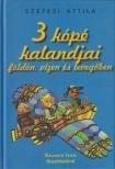 SZEPESI ATTILA - 3 kópé kalandjai [antikvár]