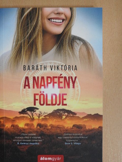 Baráth Viktória - A napfény földje [antikvár]