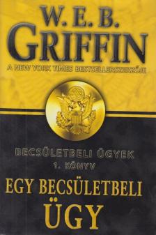 Griffin W. E. B - Egy becsületbeli ügy [antikvár]