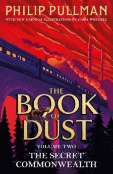 Philip Pullmann - The Secret Commonwealth (The Book of Dust Series, Book 2)