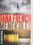 Tana French - Menekülés [antikvár]