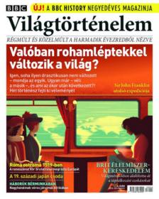Matt Elton - BBC Világtörténelem 2018. december 4. szám [antikvár]