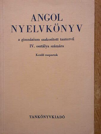 Dr. Abádi Nagy Zoltán - Angol nyelvkönyv IV. [antikvár]