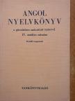 Dr. Abádi Nagy Zoltán - Angol nyelvkönyv IV. [antikvár]