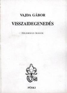 Vajda Gábor - Visszaidegenedés [antikvár]
