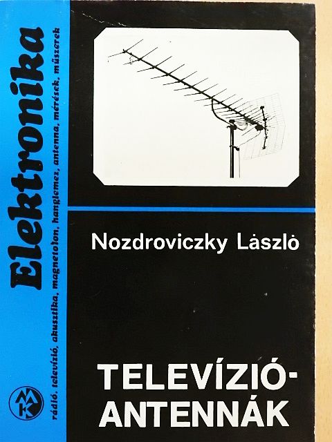Nozdroviczky László - Televízióantennák [antikvár]