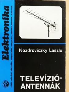 Nozdroviczky László - Televízióantennák [antikvár]