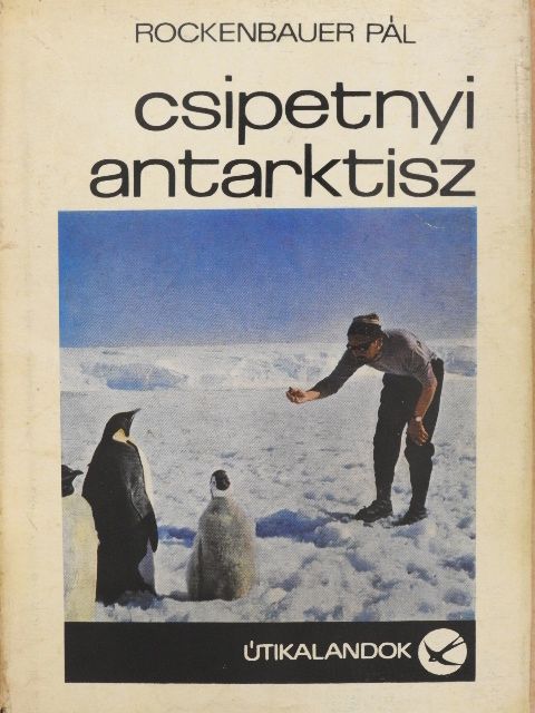 Rockenbauer Pál - Csipetnyi Antarktisz [antikvár]