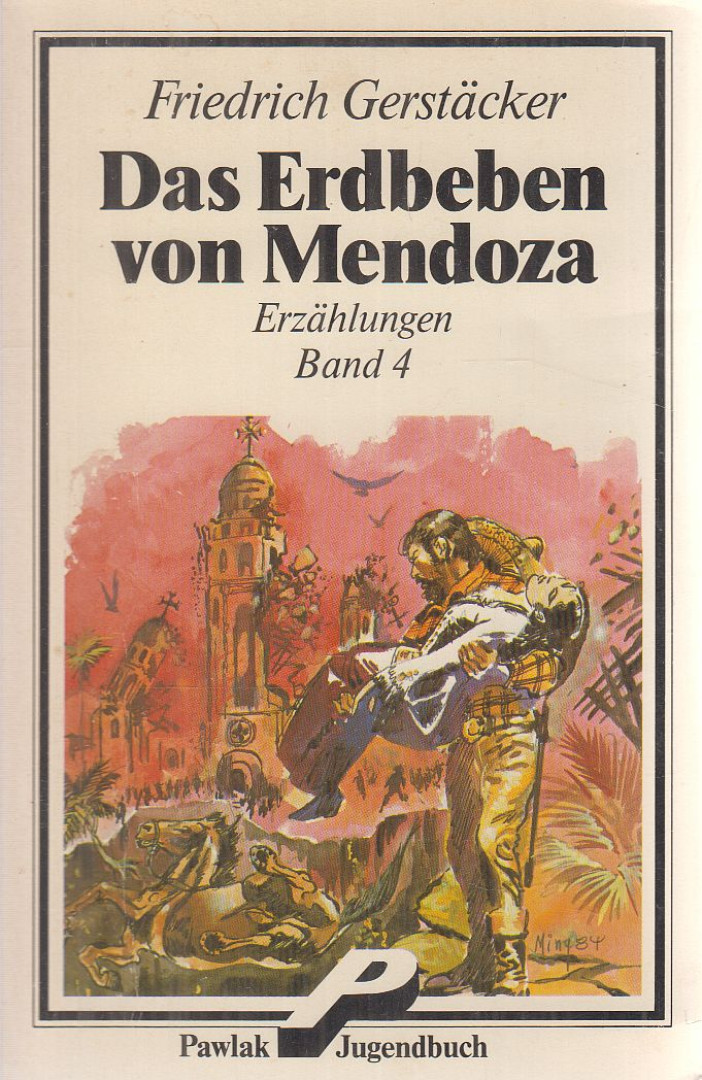 Friedrich Gerstäcker - Das Erdbeben von Mendoza [antikvár]